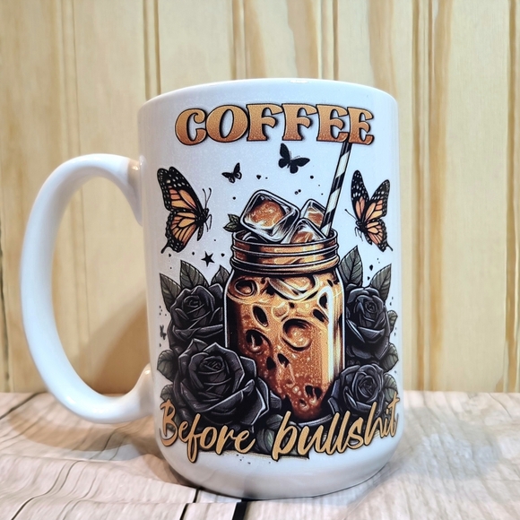 Coffee Before Bullshit White Coffee Mug with Butterfly and Rose Design 15 ounce - Picture 4 of 7